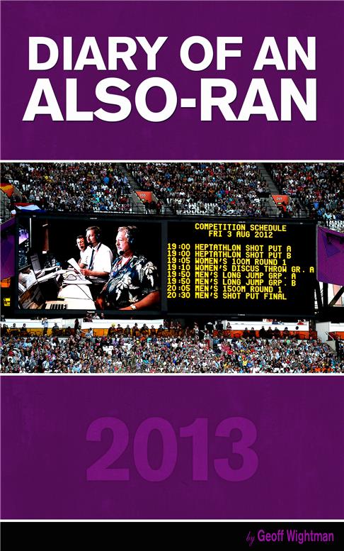 Diary of an Also-Ran 2013